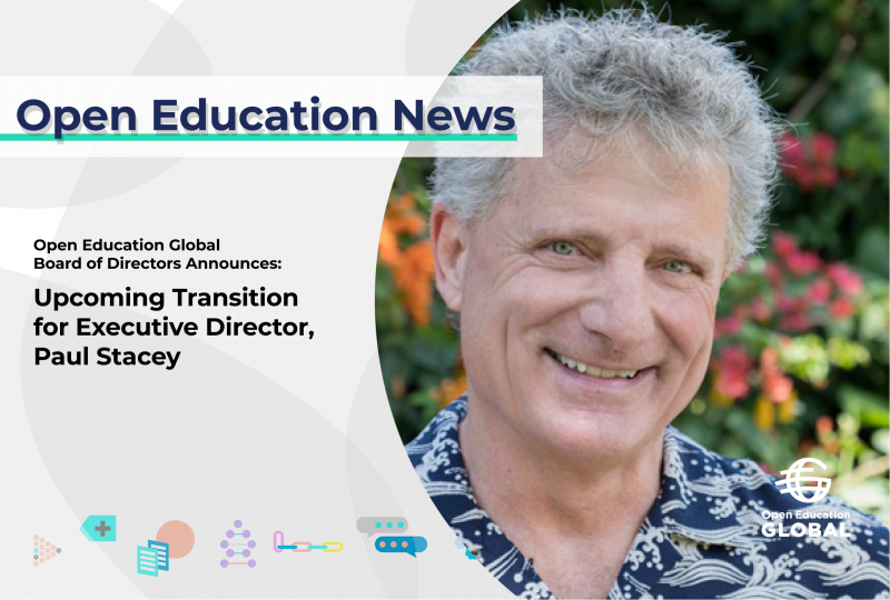 Open Education Global Board of Directors Announces Upcoming Transition for Executive Director, Paul Stacey