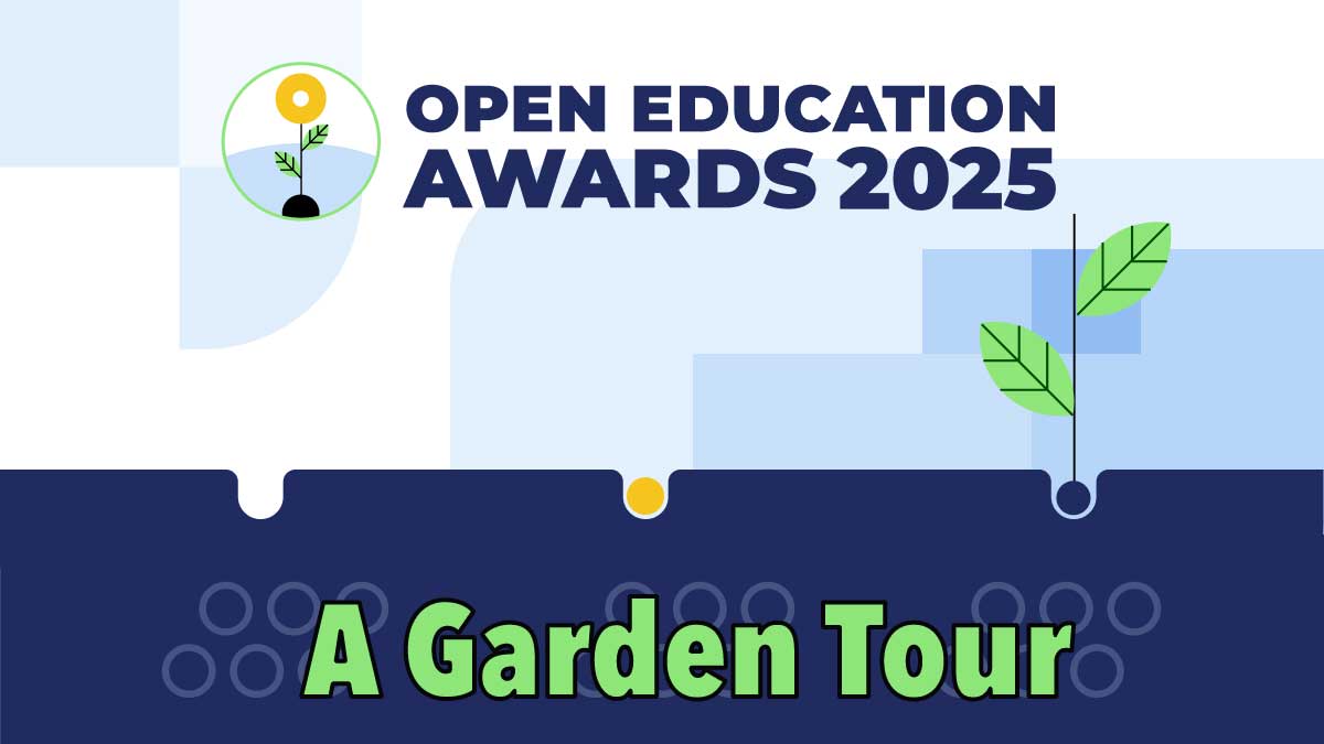 Open Education Awards 2025, a garden tour.