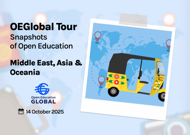 OEGlobal Tour Day 1: Middle East, Asia & Oceania