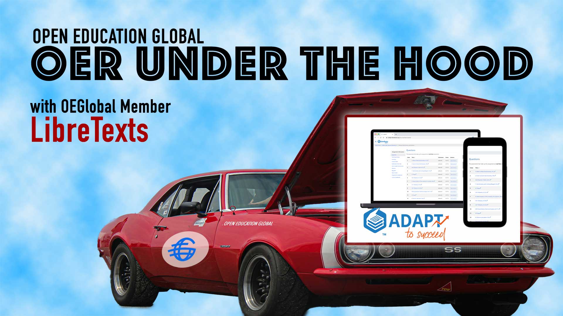 Open Education Global OER Under the Hood with member LibreTexts. A red sports car has its hood lifted revealing the logo for LIbreTexts ASAPT